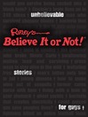 Ripley's Unbelievable Stories for Guys by Believe It Or Not! Ripley's eBook